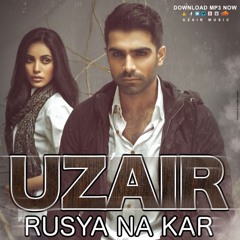 Rusya Na Kar - UZAIR