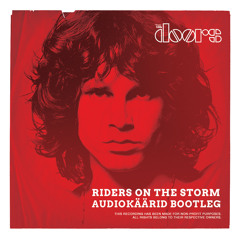 The Doors - Riders On The Storm(Audiokäärid Bootleg)