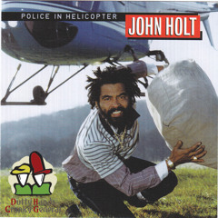 John Holt - Police In Helicopter (Dutty Hands & Cranky General Remix)