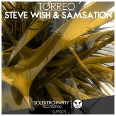 Steve Wish & Samsation - Torreo (Original Mix)