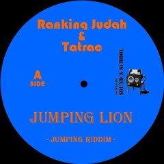 Jumping Lion -Tatrac Ft Ranking Judah-