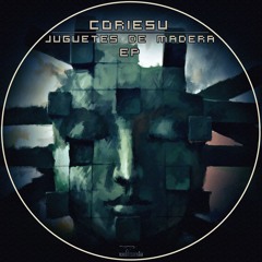 Coriesu - Juguetes De Madera (Original Mix)
