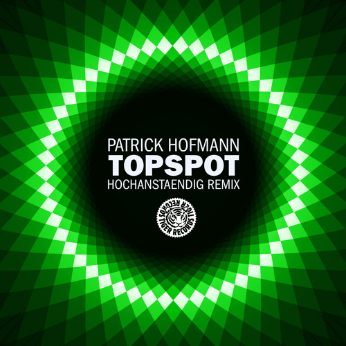 Patrick Hofmann - Topspot (Hochanstaendig Remix)