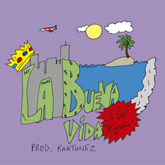 Jo Def - La Buena Vida (Prod.Kartunez)
