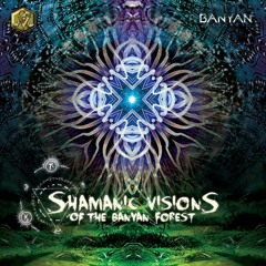 Shiva Shiver - OUT NOW - Shamanic Visions of The Banyan Forest VA