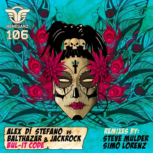 Alex Di Stefano vs Balthazar & JackRock - Bul-It Code (Steve Mulder Remix) [Renesanz]