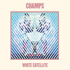 CHAMPS - White Satellite (Night Engine Remix)