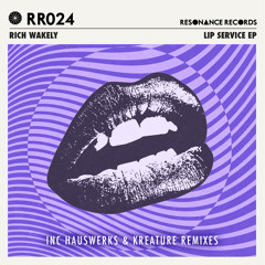 Rich Wakley - Lip Service (Original Mix)