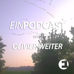 EINPODCAST #20 by Olivier Weiter