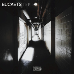 BUCKETS [EP]