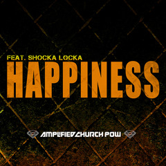 Happiness (feat. Shocka Locka)