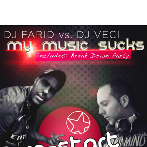 FARID VS DJ VECI - BREAK DOWN PARTY
