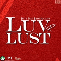 LuvRLust Feat. Billie Kocaine