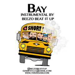 Bay  (Instrumental by Beezo Beat It Up)
