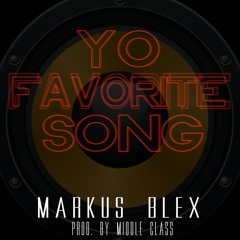 Yo Favorite Song (Prod. By JRodDoyle)