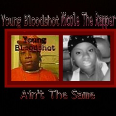 YB ft. Nicole The Rapper-Ain't The Same