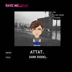 Attat - Dark Riddel