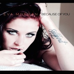 Because Of You by Eva Morgan