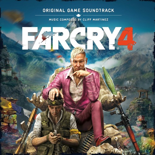 Far Cry 4 (Original Game Soundtrack)  at Music By Cliff Martinez