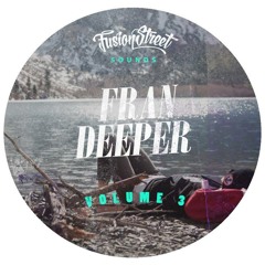 Fran Deeper -  "FUSION STREET Sounds" Volume 03