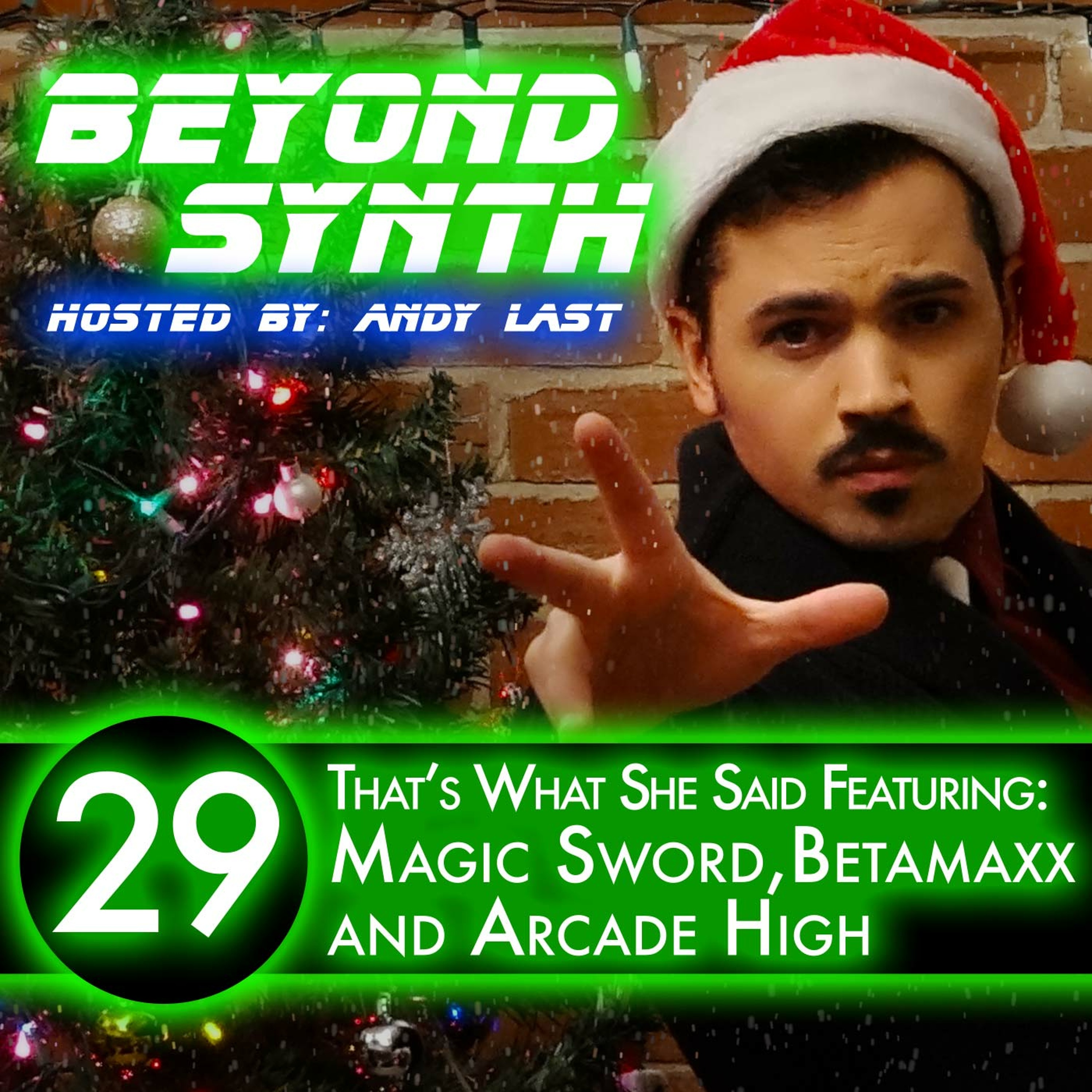 Beyond Synth - 29 - Magic Sword, Betamaxx and Arcade High