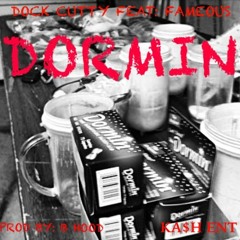 Dock Cutty Feat. Fameous - Dormin Prod. by B Hood