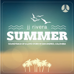 Summer - JJ Rivera