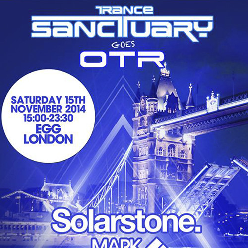 LIVE @ Trance Sanctuary goes OTR, Egg London - 15.11.14