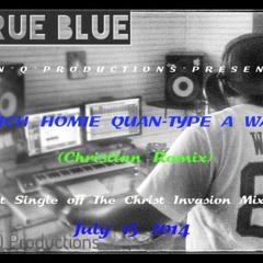 Christian Remix- Rich Homie Quan Type a Way
