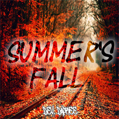 Summer's Fall aka Be Your Girl ( Free Verse )