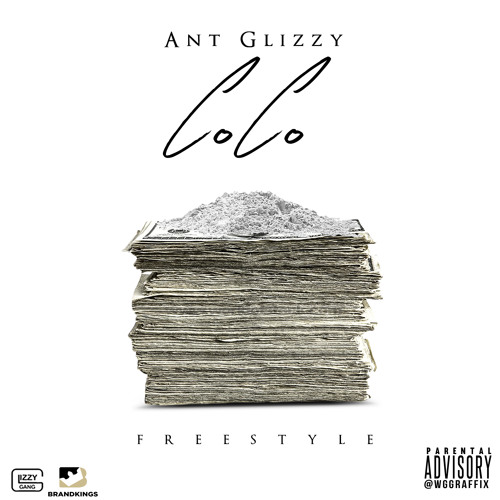 Ant Glizzy - CoCo (freestyle)