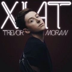 Trevor Moran - Xiat