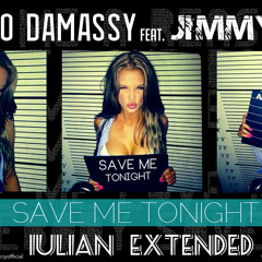 Andeeno Damassy Feat. Jimmy Dub - Save Me Tonight (Iulian Extended)