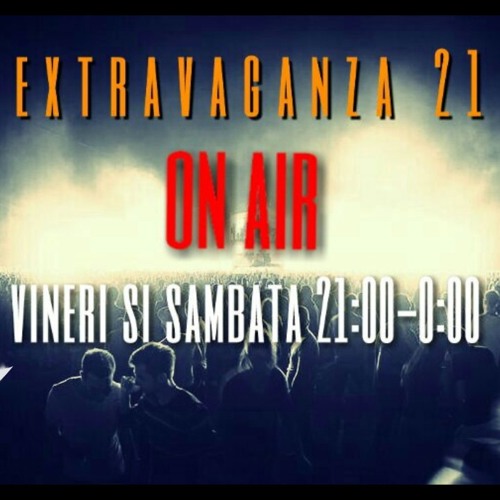 Listen To Playlists Featuring Extravaganza21 By DJ ANDI Radio 21 15 11 2014 By Dj Andi 