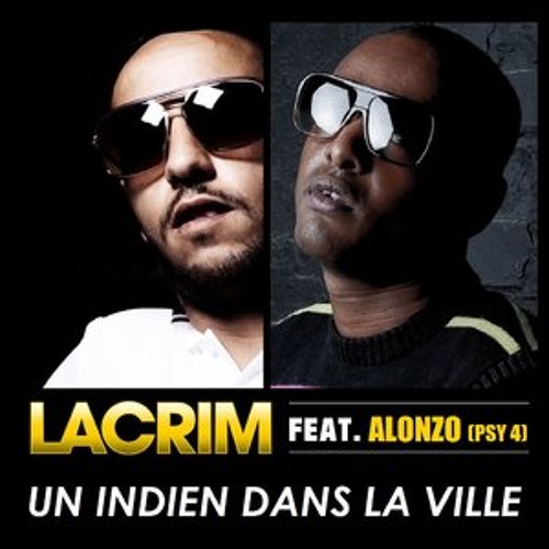 Lacrim Feat. Alonzo - Un Indien Dans La Ville