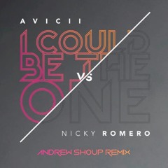 Avicii and Nicky Romero-I Could Be The One (Andrew Shoup Remix)