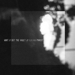 Out The Vault (Reprise) Feat. PWEST