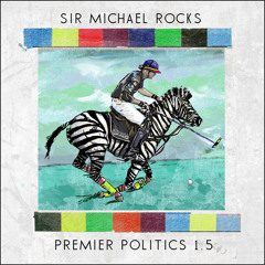 Sir Micheal Rocks - Face Down (Feat. DJ Thunder) (Premier Politics 1.5)