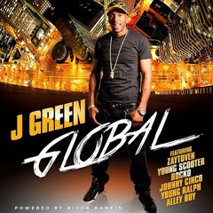 J Green Feat Johnny Cinco - Whole Lotta