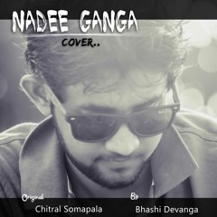 Nadee Ganaga [Cover] by Bhashi Devanga