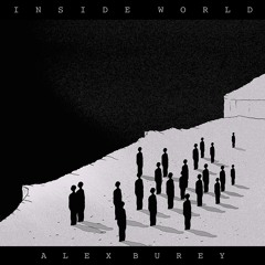Alex Burey - "Inside World"