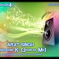 Muskurane Ki [Jhankar Mix] djsafdar4u