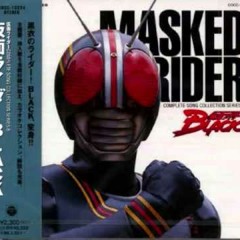 Kamen Rider Black - Long Long ago 20th Century + Lyrics Long Ago 