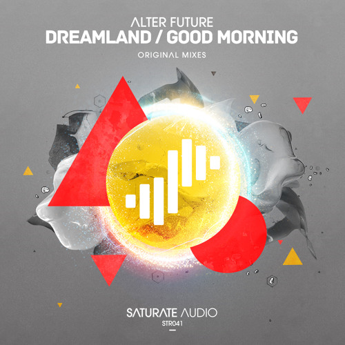 Alter Future - Dreamland (Original Mix)