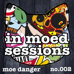 Moe Danger | In Moed Session 002
