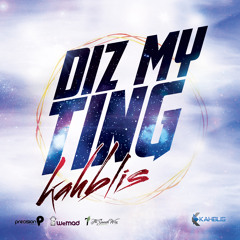 Kahblis - Diz My Ting