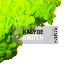 Kalyde - Switch (Applebottom Remix)