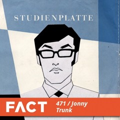 FACT Mix 471 - Jonny Trunk (Nov '14)