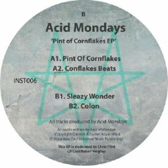 INST006  Acid Mondays - Pint Of Cornflakes EP