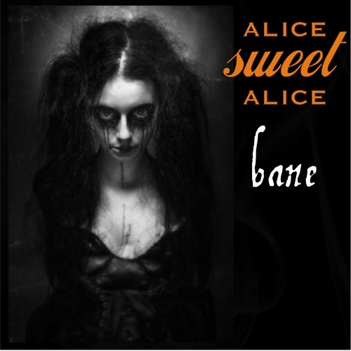 Alice Sweet Alice - BANE